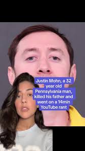 A 32 year old Pennsylvania man, Justin Mohn, killed his father and went