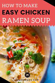 Easy Chicken Ramen Soup Recipe Kid Friendly Macheesmo Recipe Ramen Soup Recipes Easy Chicken Kid Friendly Meals