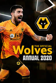 Find wolverhampton wanderers results and fixtures , wolverhampton wanderers team stats: The Official Wolverhampton Wanderers Annual 2020 Buy Online In Andorra At Andorra Desertcart Com Productid 171563782