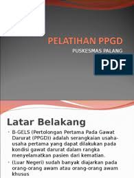 Pertolongan pertama gawatdarurat (ppgd) ialah suatu istilah yang sudah tidak asing lagi bagi kita. Pelatihan Ppgd
