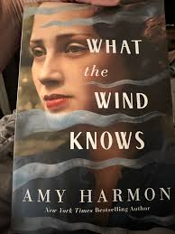 Amy Harmon's historical fiction novel What the Wind Knows discussion