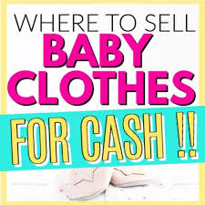 Where To Sell Used Baby Clothes For Cash This Work From Home Life In 2020 Things To Sell Where To Sell Used Baby Clothes