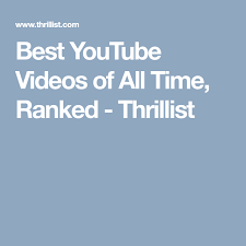 In that honor, we decided to look at ten best viral marketing videos of recent years and what made them so successful! The 100 Greatest Youtube Videos Of All Time Ranked Youtube Videos All About Time Youtube