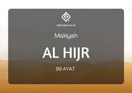 Al hijr adalah nama sebuah daerah pegunungan yang didiami zaman dahulu oleh kaum tsamud terletak di pinggir. Tafsir Surah Al Hijr Ayat 9 Part 2 Sejarah Kodifikasi Al Quran
