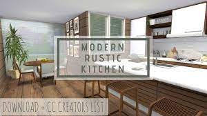 Sims 4 Modern Rustic Kitchen Download Cc Creators List Full Tour Rustic Kitchen Rustic Modern Kitchen Kitchen Design
