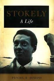 Peniel E. Joseph Chronicles Stokely Carmichael's Civil Rights Activism