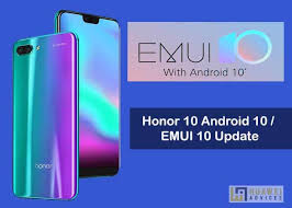 Honor 10 Emui 10 Android 10 Stable Update Download Installation Huawei Advices In 2020 Security Patches Mobile Data Samsung Galaxy Phone