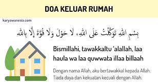 Bisa jadi hal buruk meski tak menutup kemungkinan juga hal baik. Terlengkap Bacaan Doa Keluar Rumah Dan Doa Masuk Rumah