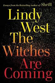 The negative mood state has been described in men following withdrawal of androgens and is a striking feature in. The Witches Are Coming By Lindy West