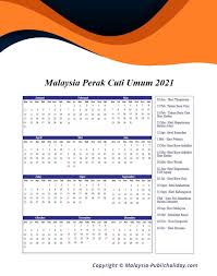 See full list on publicholidays.com.my Perak Cuti Umum Kalendar 2021
