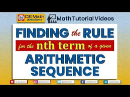 Finding The Rule For The Nth Term Of A Given Arithmetic Sequence Youtube In 2020 Math Tutorials Maths Solutions Arithmetic Sequences