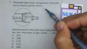 Pengukuran diameter sebuah tabung menggunakan mikrometer sekrup pada sekala utama menunjukan angka 6.5 mm, sedangkan pada selubung luar menujuk angka 34 berapakah hasil pengukuran diameter tabung. Pengukuran Mikrometer Sekrup Fisika Youtube