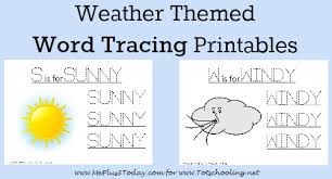 Children learn to do it too. Free Weather Themed Word Tracing Printables Totschooling Toddler Preschool Kindergarten Educational Printables
