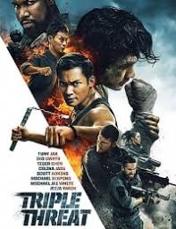 Watch Triple Threat 2019 Hd Online Free Quality Hd Subtitles English Vietnamese Full Movies Online Free Free Movies Online Triple Threat