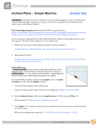 Similar to phase changes gizmo answer key, ideas on how to superbly deliver. Gizmos Inclined Plane Simple Machine Answer Key 2021