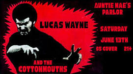 Lucas Wayne & the Cottonmouths