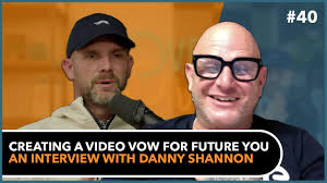 Creating A Video Vow For Future You An Interview With Danny Shannon
