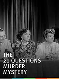 How much do you know about these. The 20 Questions Murder Mystery 1950 Imdb