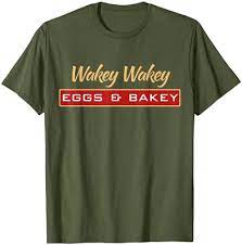 Movies games audio art portal community your feed. Amazon Com Wakey Wakey Eggs And Bakey Bacon Breakfast Idea T Shirt Clothing
