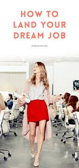 What I Did To Land My Dream Job Career Fashion Fashion Jobs Corporate Attire