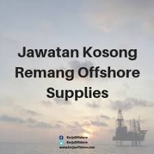 Warganegara malaysia yang berminat bekerja di kementerian komunikasi dan multimedia malaysia (kkmm) dan berkelayakan dipelawa untuk memohon se… Jawatan Kosong Remang Offshore Supplies