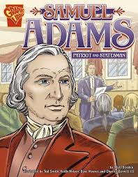 Samuel Adams: Patriot and Statesman by Matt Doeden, Tod Smith, Keith  Wilson, Dave Hoover, Paperback
