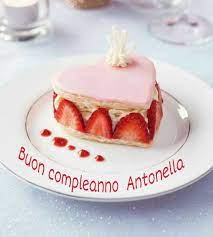Buon Compleanno Antonella Buon Compleanno Frasi Buon Compleanno Compleanno