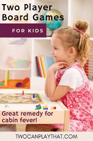 Kids Board Games For Two Players In 2020 Board Games For Kids Board Games For Two Board Games