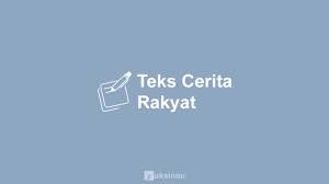 Omah lan sawah sailat ing ndesane boyolaliwiskendhang di dol. Teks Cerita Rakyat Pengertian Ciri Fungsi Contoh