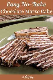 Easy No Bake Chocolate Matzo Cake Tori Avey Passover Desserts Passover Desserts Easy Passover Recipes Dessert
