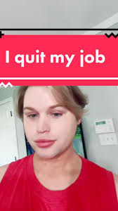 Quit Your Job Be A Man