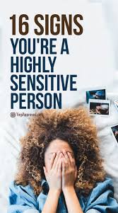 16 Signs You Re A Highly Sensitive Person And What That Actually Means Highly Sensitive Person Traits Highly Sensitive Highly Sensitive Person