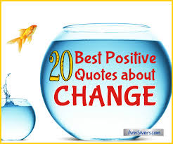 Maybe you would like to learn more about one of these? 20 Best Positive Quotes About Change With Images Ann Silvers Ma