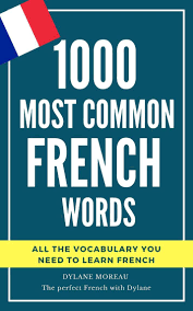 Review your lesson 1 and lesson 2 vocabulary. Read 1000 Most Common French Words Online By Dylane Moreau Books