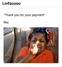 100 bills original meme (flash warning) also a new character. Me Paying My Bills Online Memes
