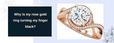 And when these skin secretions dissolve with the ring chemicals, the gold ring turns finger green. Can Rose Gold Turn Your Finger Black Wedding Bands Co