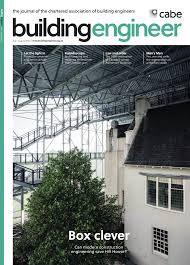 The journal of building engineering is an interdisciplinary journal that covers all aspects of science and technology concerned with the whole life cycle of the built environment; Building Engineer Journal Chartered Association Of Building Engineers