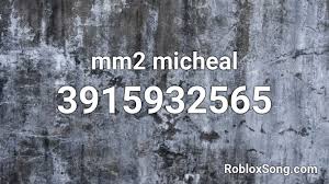 This murder mystery 2 code is expired, wait for new. Mm2 Micheal Roblox Id Roblox Music Codes