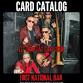 Card Catalog at First National with Loot at Pocatello Idaho /March 20th 8pm /FREE show