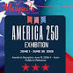 America 250 Exhibition Reception
