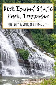 Guide To Rock Island State Park Tennessee In 2020 Rock Island State Park State Parks Camping In Tennessee