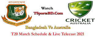 Sri lanka vs bangladesh odi tv guide, schedule, squads, sl v ban, 2021. Bangladesh Vs Australia T20 Match Series Schedule 2021 Live Streaming Telecast