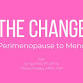 The Change: From Perimenopause Into Menopause event image