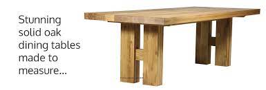 Popular now in uk homes, solid oak furniture, is the defined style made to last! Solidoak Dining Tables Made To Measure Solid Oak Dining Tables Uk Custom Made Solid Oak Furniture London Bespoke Dining Tables Kent Solid Oak Made To Measure Dining Tables