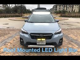 Roof Mounted Led Light Bar On 2nd Gen Crosstrek Youtube