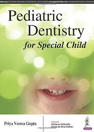 Download Pdf Pediatric Dentistry For Special Child Free Epub Mobi Ebooks Pediatric Dentistry Pediatrics Dentistry