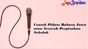 Pengertian dan susunan / perangane sesorah. Contoh Pidato Bahasa Jawa Atau Sesorah Perpisahan Sekolah Jago Berpidato Apa Yang Kamu Cari Ada Disini