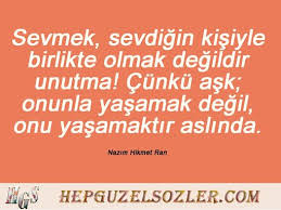 Sevmek Sevdigin Kisiyle Birlikte Olmak Degildir Unutma Cunku Ask Onunla Yasamak Degil Onu Yasamaktir Aslinda Ask Ask Sozleri Mizah
