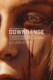 Downrange 2017 Ryuhei Kitamura Movie Posters Horror Movie Posters Horror Posters