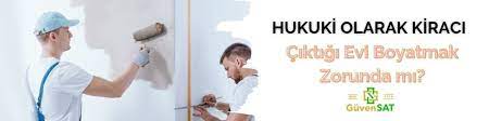 İnsanların sıkça karşılaştığı bu durumu hukuki açıdan masaya yatıralım. Hukuki Olarak Kiraci Ciktigi Evi Boyatmak Zorunda Mi Guvensat